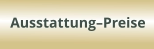 Ausstattung–Preise